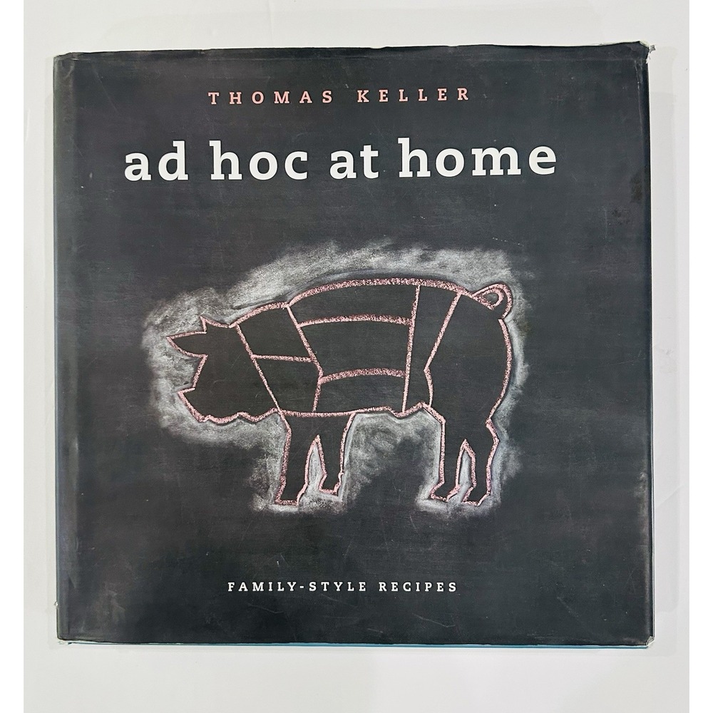 Ad Hoc at Home: Family-Style Recipes by Thomas Keller (English) Hardcover Book